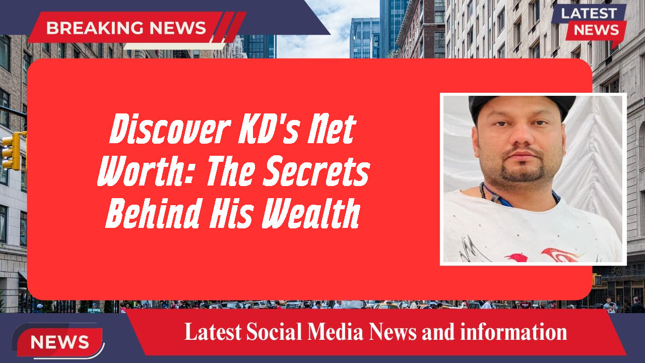 Discover KD's Net Worth: The Secrets Behind His Wealth