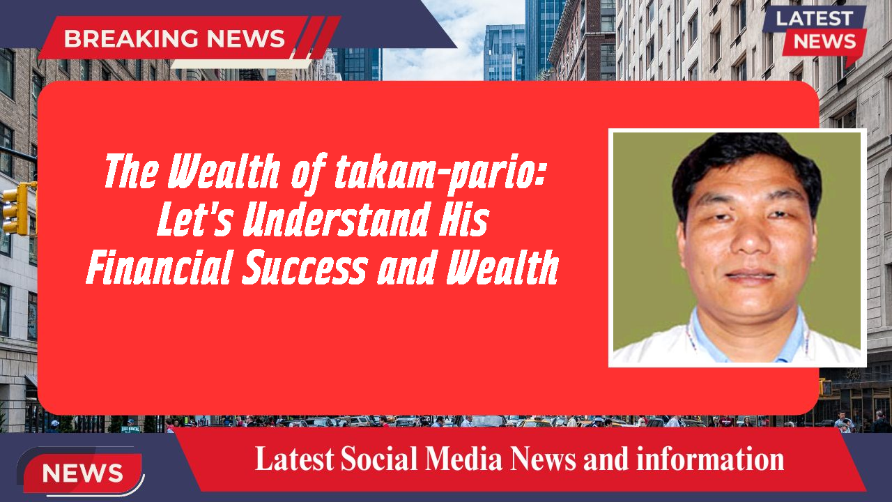 The Wealth of takam-pario: Let's Understand His Financial Success and Wealth