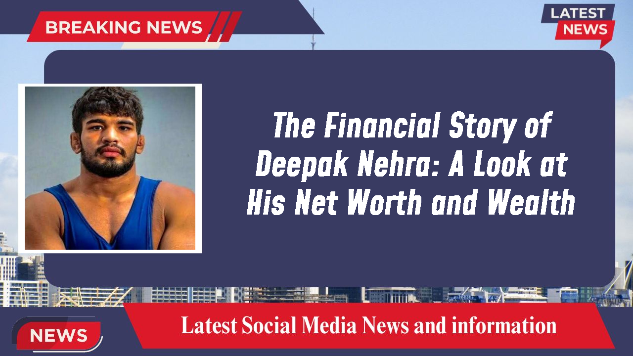 The Financial Story of Deepak Nehra: A Look at His Net Worth and Wealth