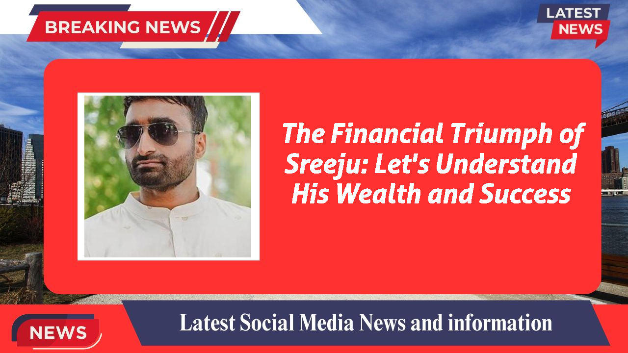 Sreeju networth