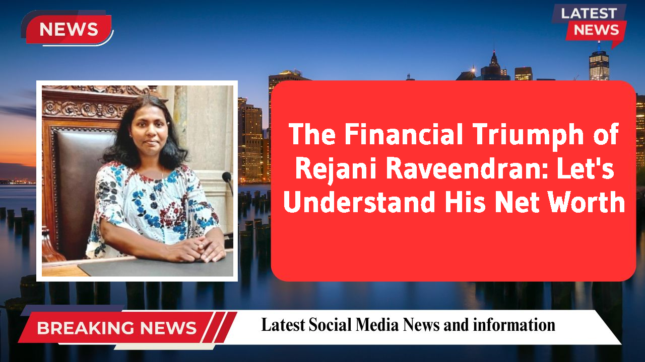 Rejani Raveendran networth