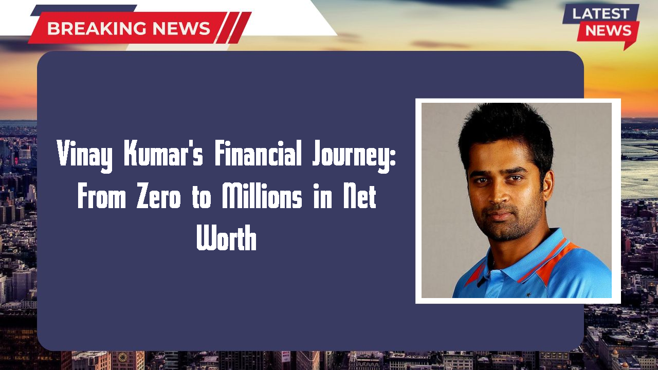 Vinay Kumar's Financial Journey: From Zero to Millions in Net Worth