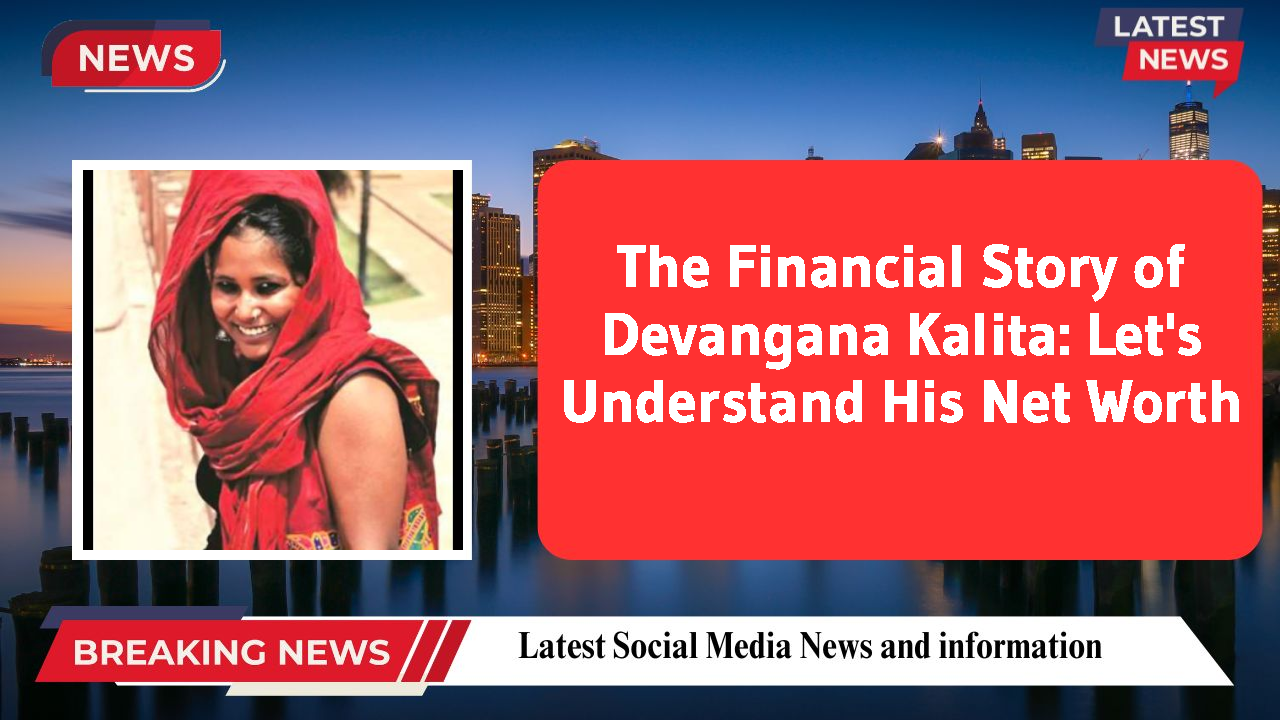 The Financial Story of Devangana Kalita: Let's Understand His Net Worth