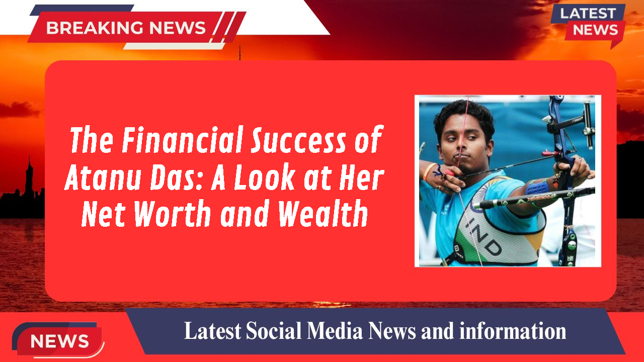 The Financial Success of Atanu Das: A Look at Her Net Worth and Wealth