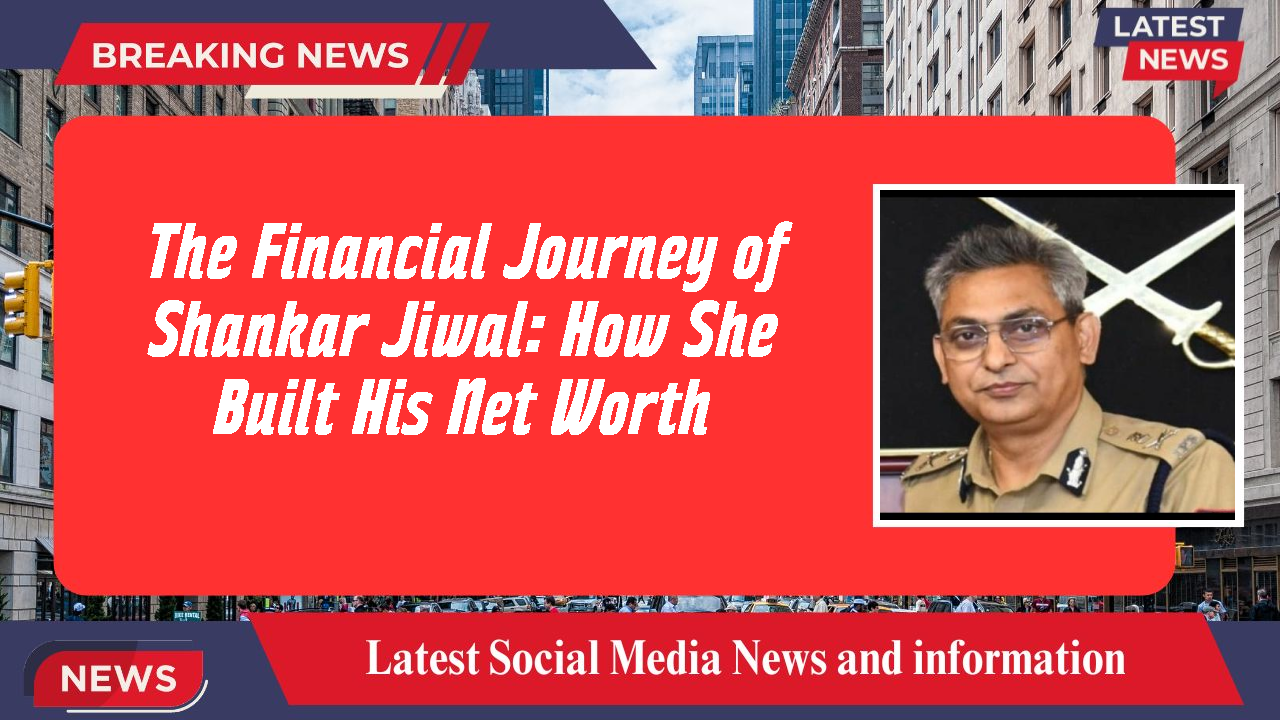 The Financial Journey of Shankar Jiwal: How She Built His Net Worth