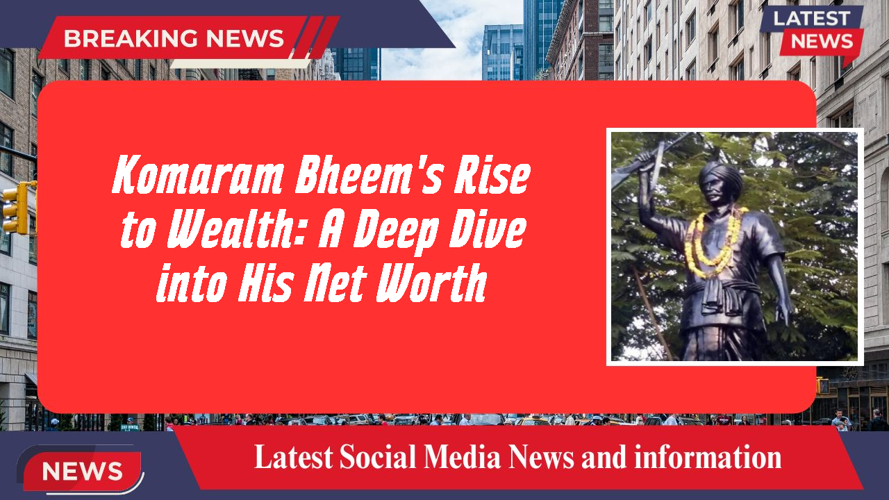 Komaram Bheem networth