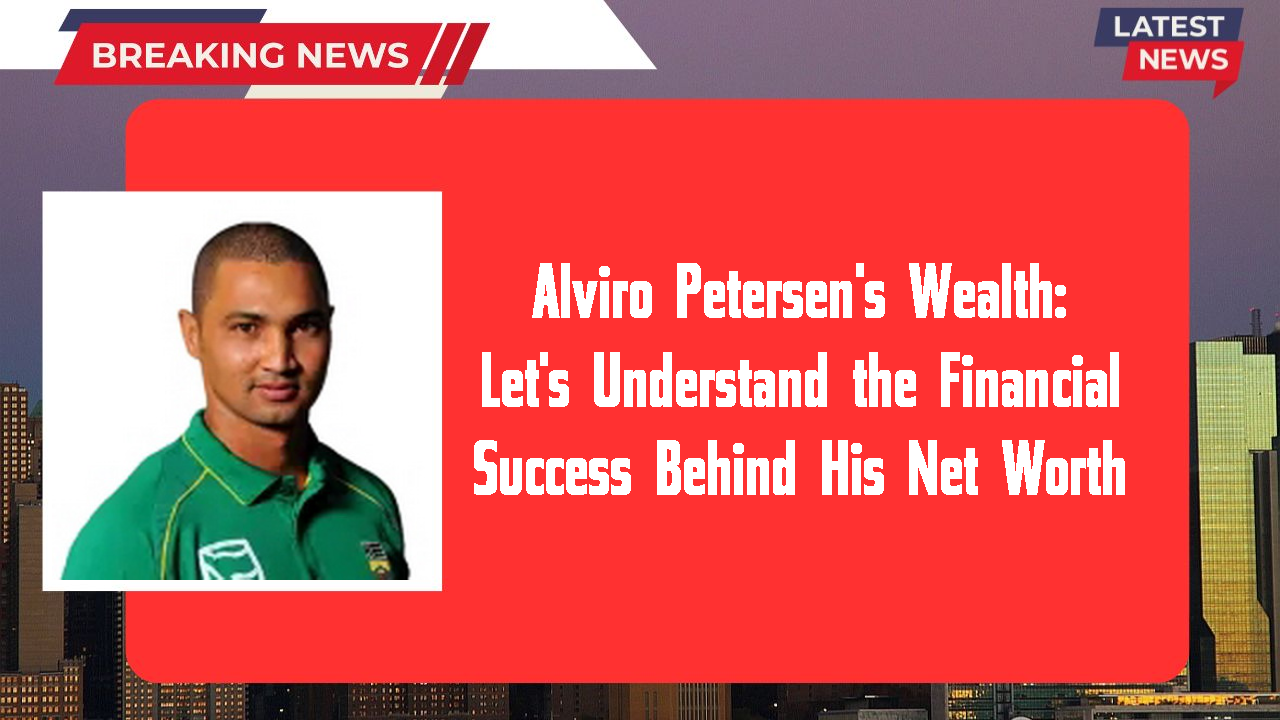 Alviro Petersen's Wealth: Let's Understand the Financial Success Behind His Net Worth