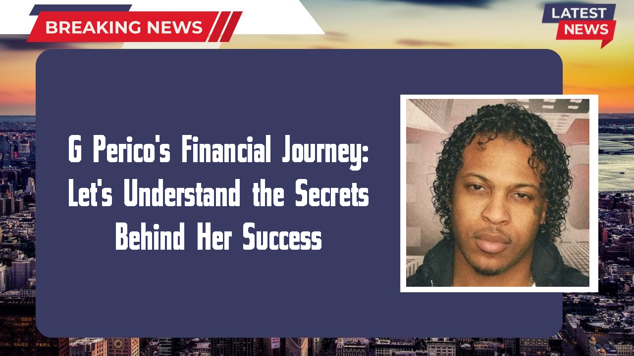 G Perico's Financial Journey: Let's Understand the Secrets Behind Her Success