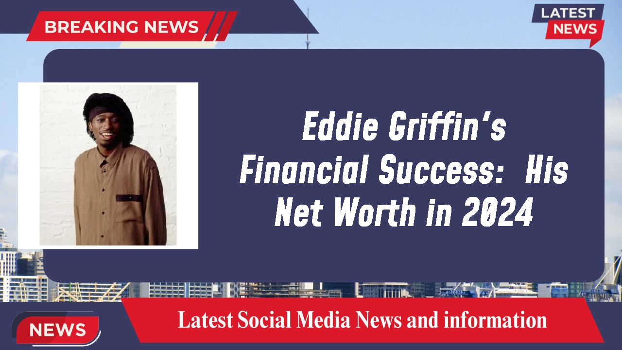Eddie Griffin's Financial Success:  His Net Worth in 2024