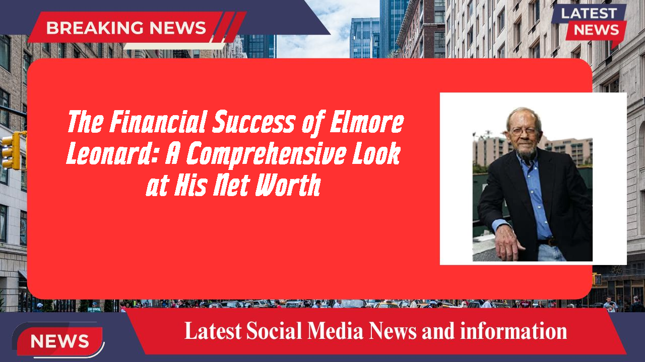 Elmore Leonard networth