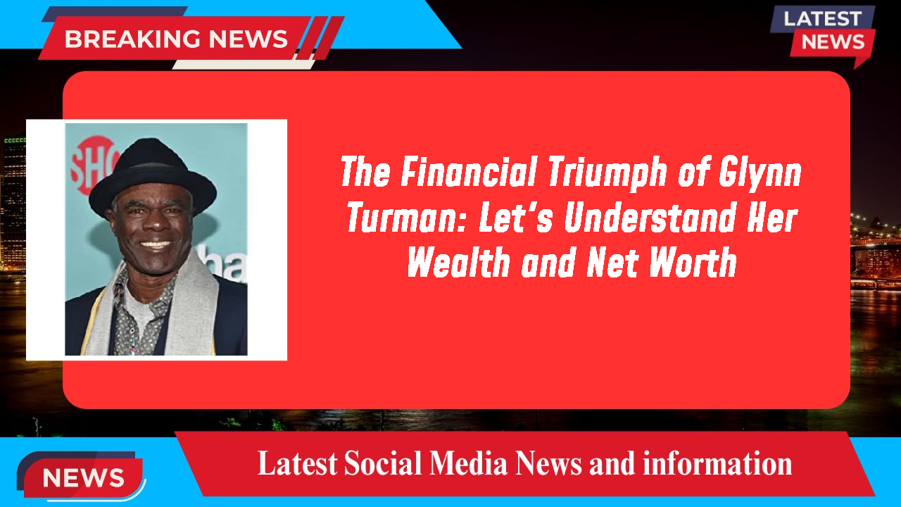 The Financial Triumph of Glynn Turman: Let's Understand Her Wealth and Net Worth