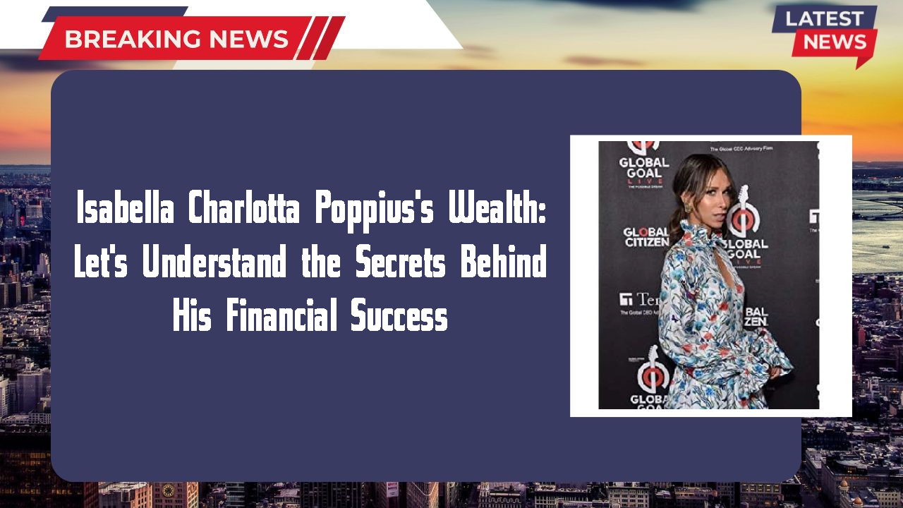 Isabella Charlotta Poppius networth