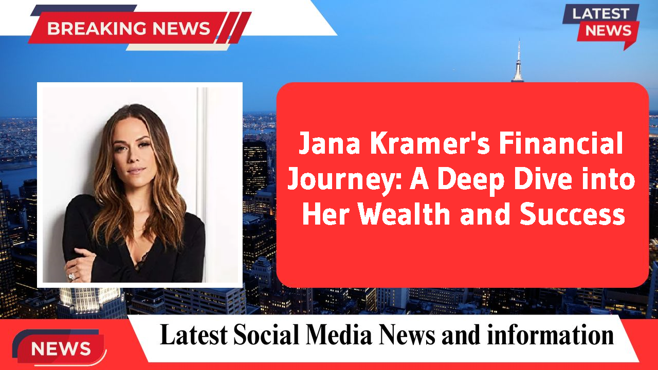 Jana Kramer's Financial Journey: A Deep Dive into Her Wealth and Success