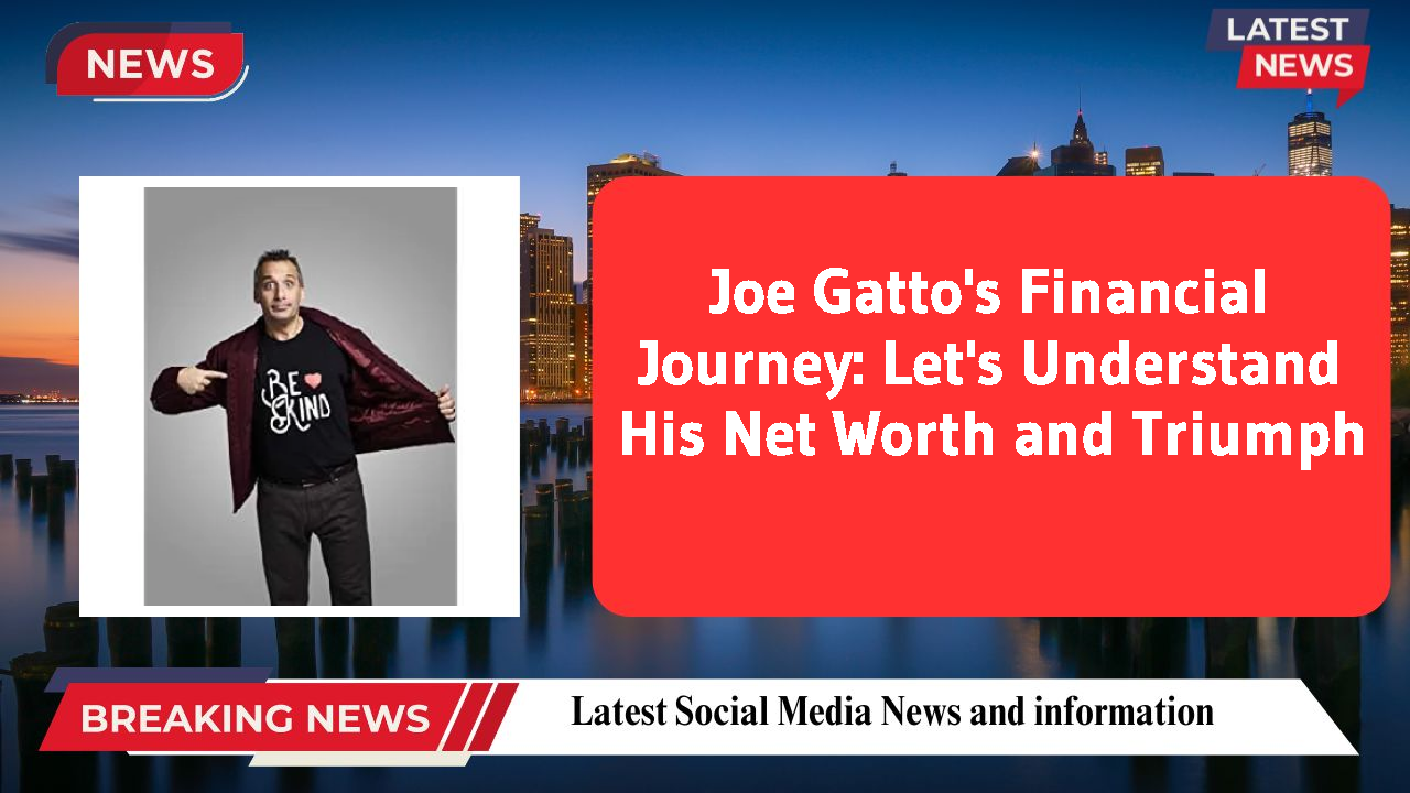 Joe Gatto's Financial Journey: Let's Understand His Net Worth and Triumph