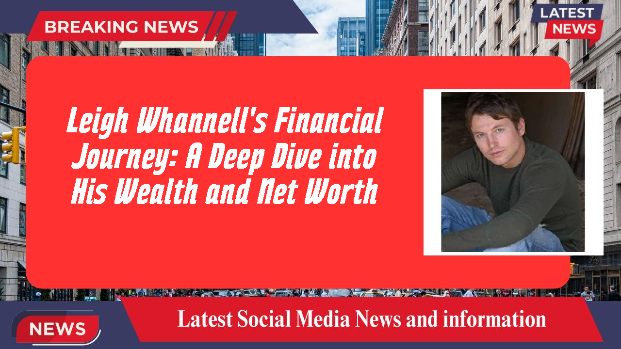 Leigh Whannell's Financial Journey: A Deep Dive into His Wealth and Net Worth