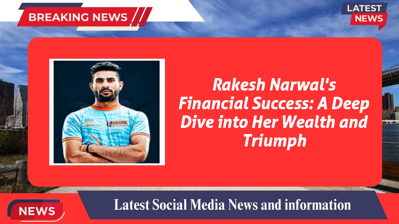 Rakesh Narwal's Financial Success: A Deep Dive into Her Wealth and Triumph