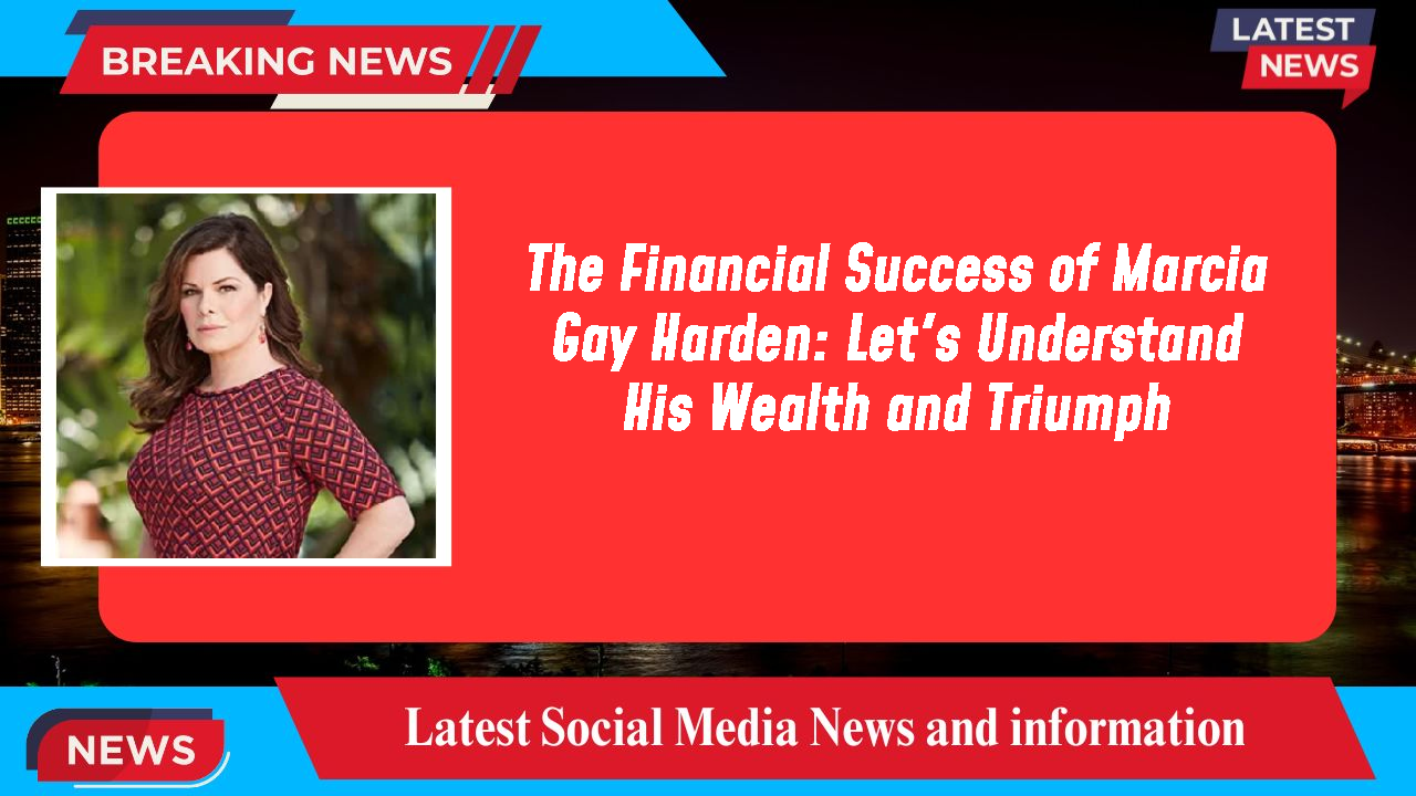 The Financial Success of Marcia Gay Harden: Let's Understand His Wealth and Triumph
