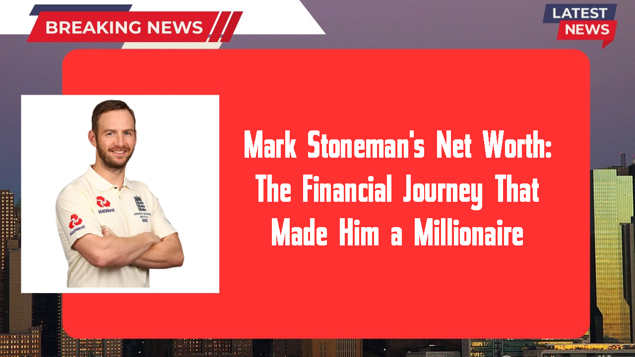 Mark Stoneman's Net Worth: The Financial Journey That Made Him a Millionaire