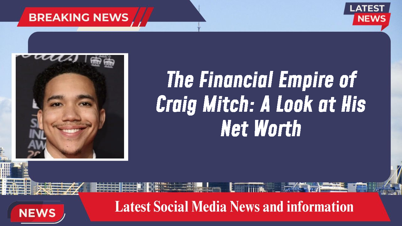Craig Mitch networth