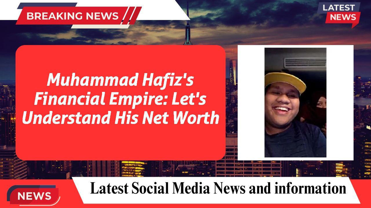 Muhammad Hafiz's Financial Empire: Let's Understand His Net Worth