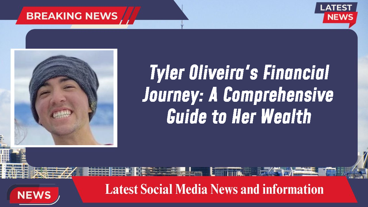 Tyler Oliveira's Financial Journey: A Comprehensive Guide to Her Wealth