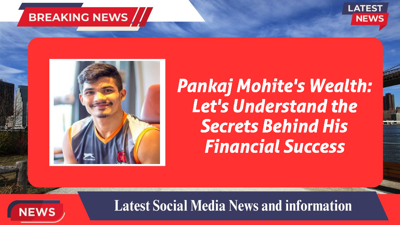 Pankaj Mohite's Wealth: Let's Understand the Secrets Behind His Financial Success