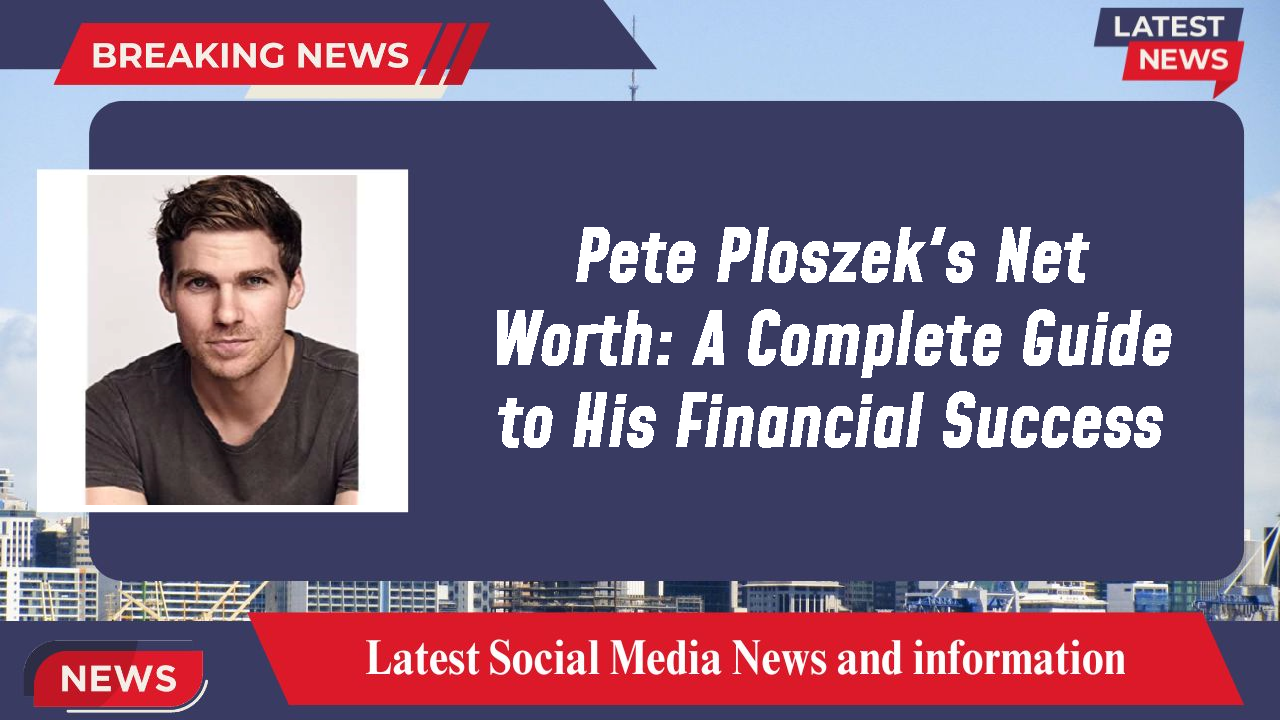 Pete Ploszek's Net Worth: A Complete Guide to His Financial Success