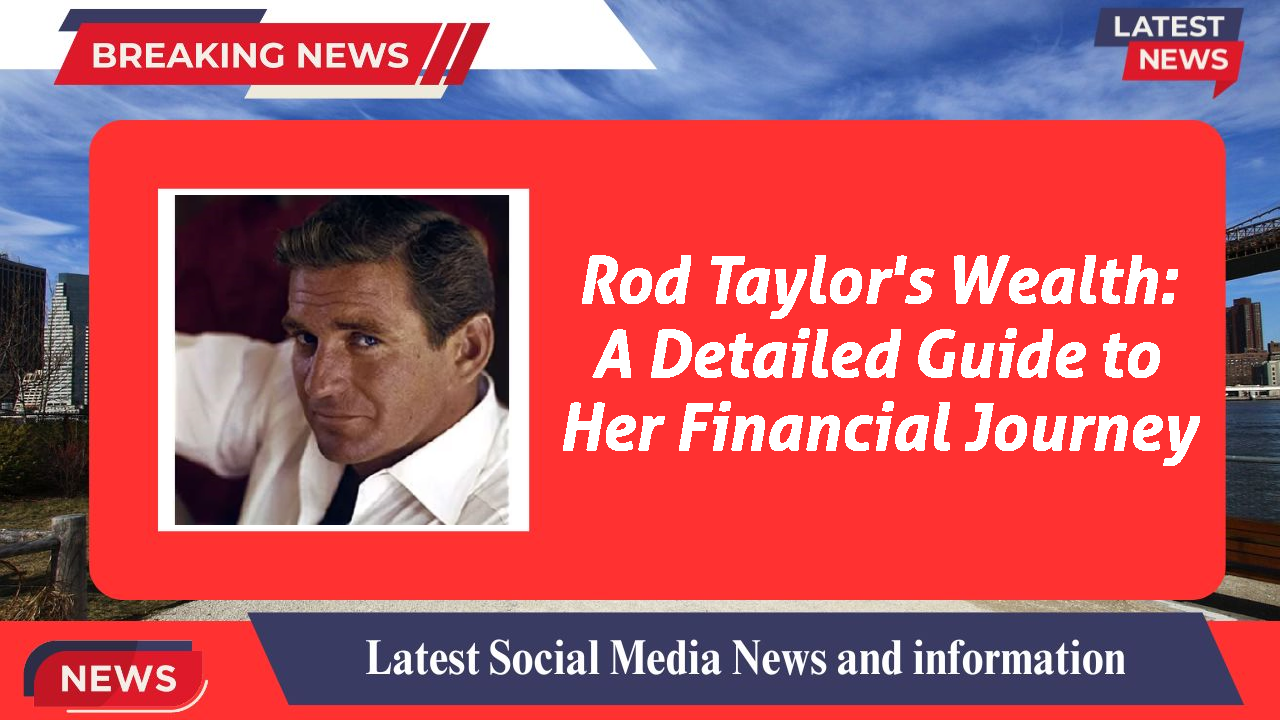 Rod Taylor networth