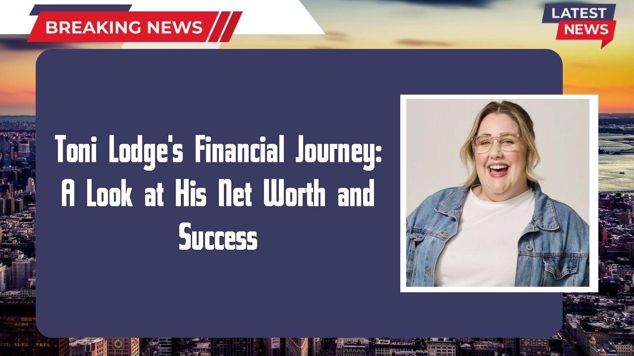 Toni Lodge's Financial Journey: A Look at His Net Worth and Success