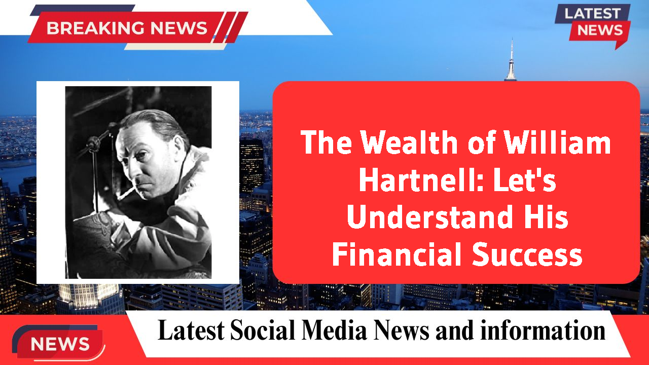 William Hartnell networth