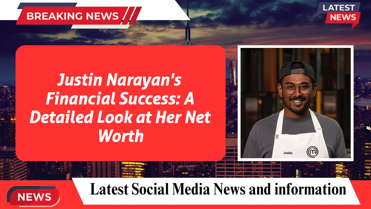 Justin Narayan networth