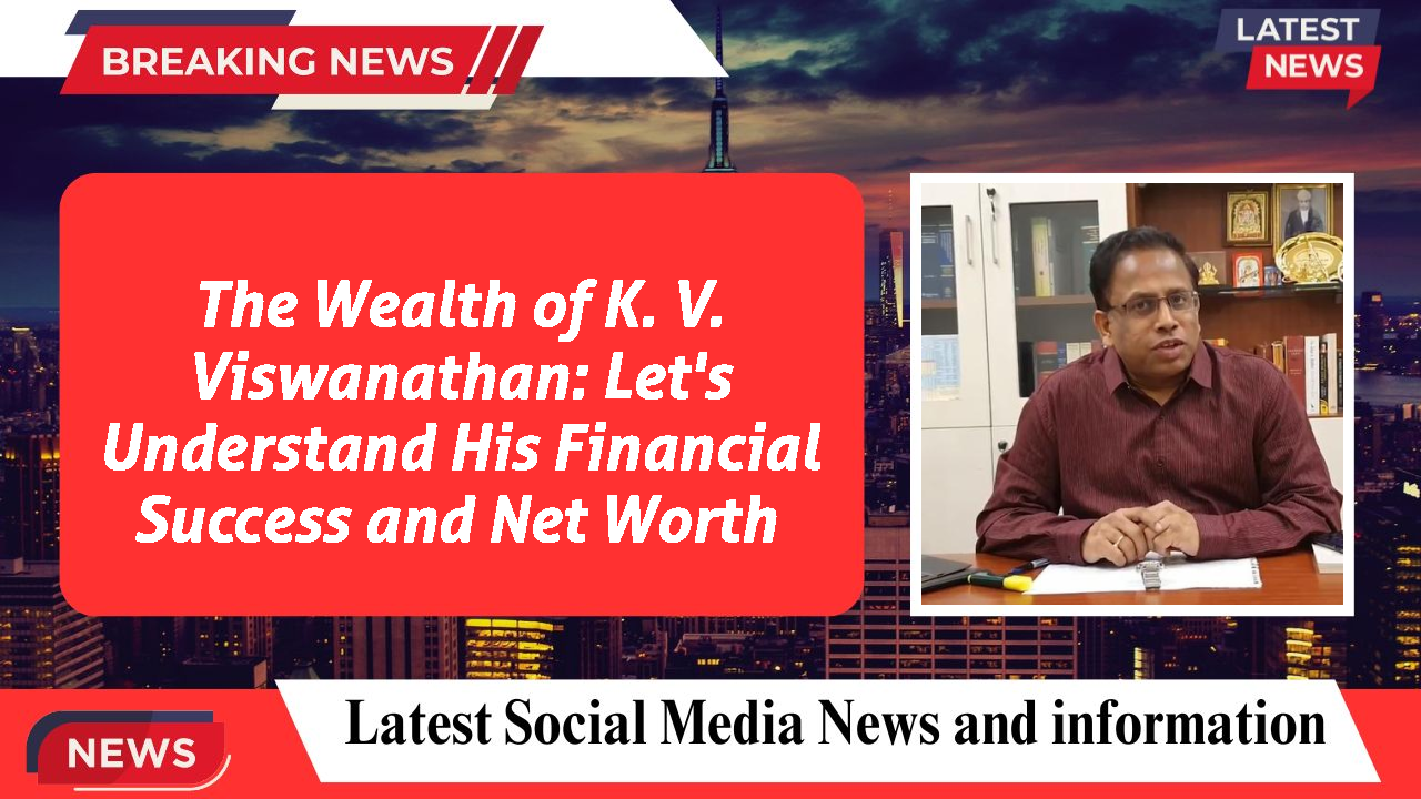 K. V. Viswanathan networth