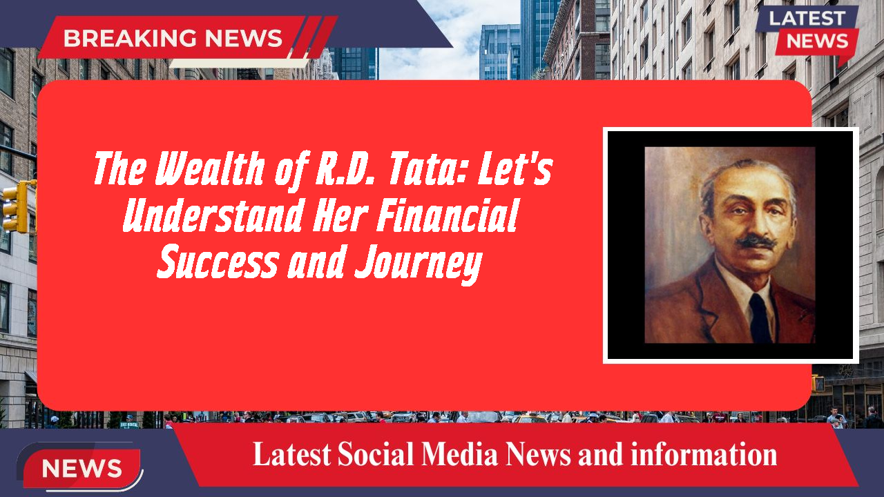 R.D. Tata networth