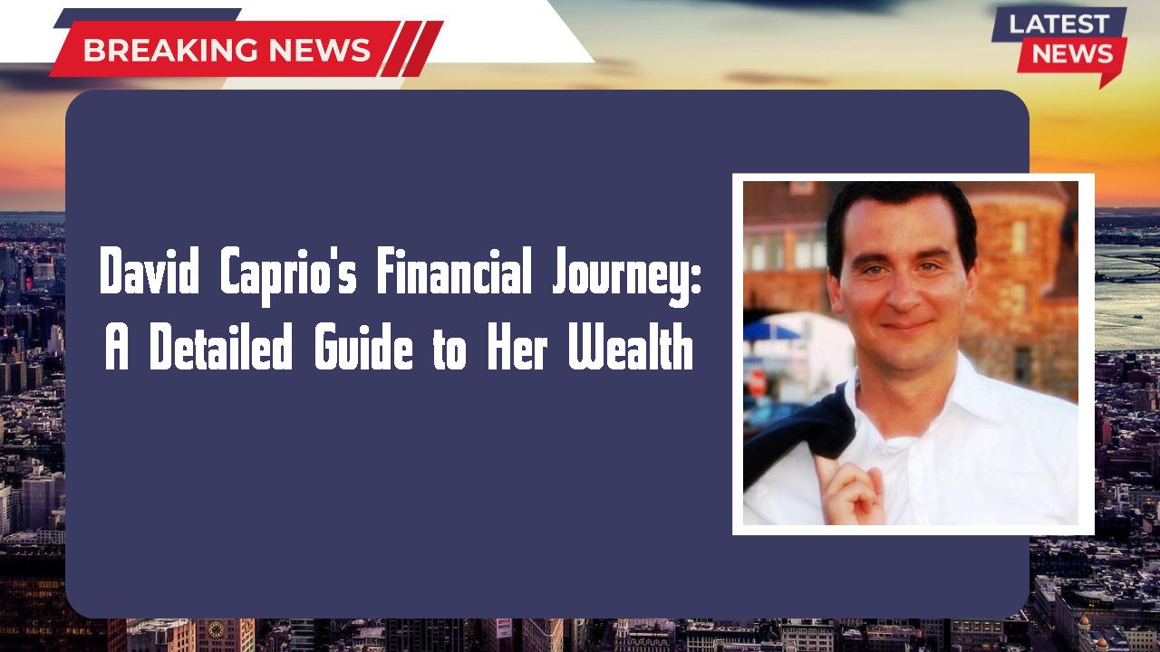 David Caprio networth