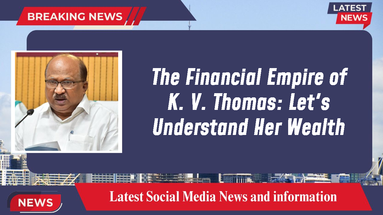 K. V. Thomas networth