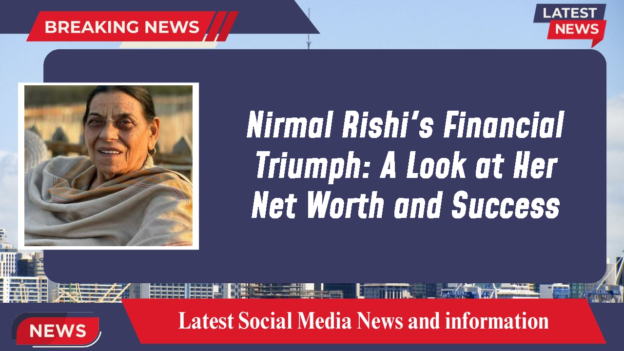 Nirmal Rishi networth