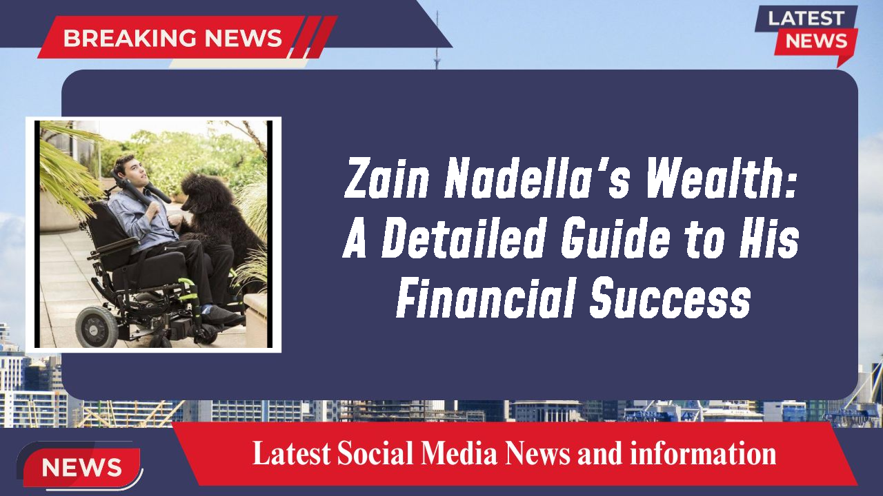 Zain Nadella networth