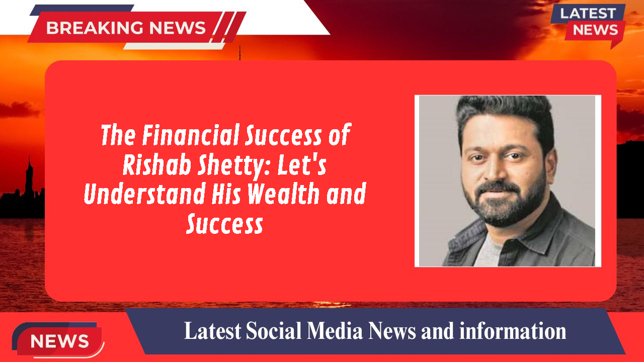 Rishab Shetty networth