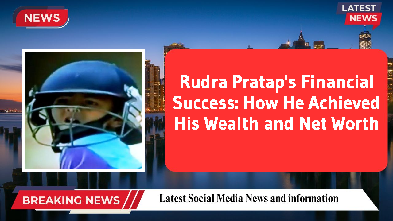 Rudra Pratap networth