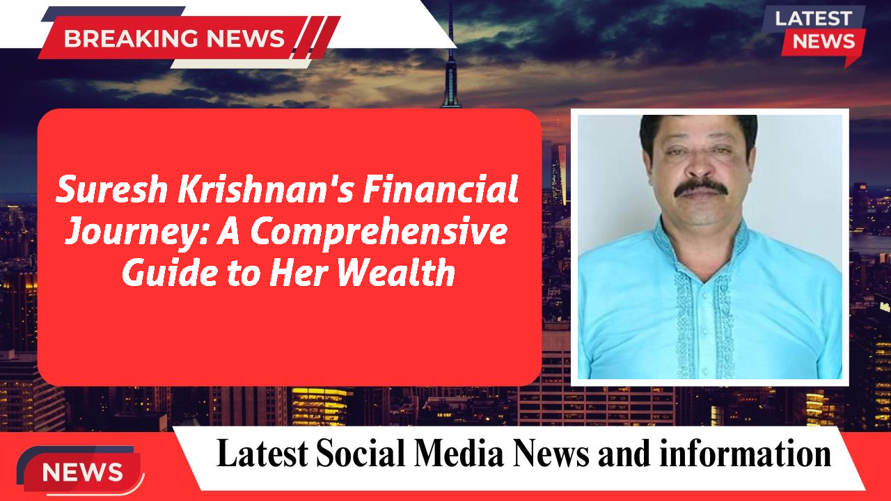 Suresh Krishnan networth