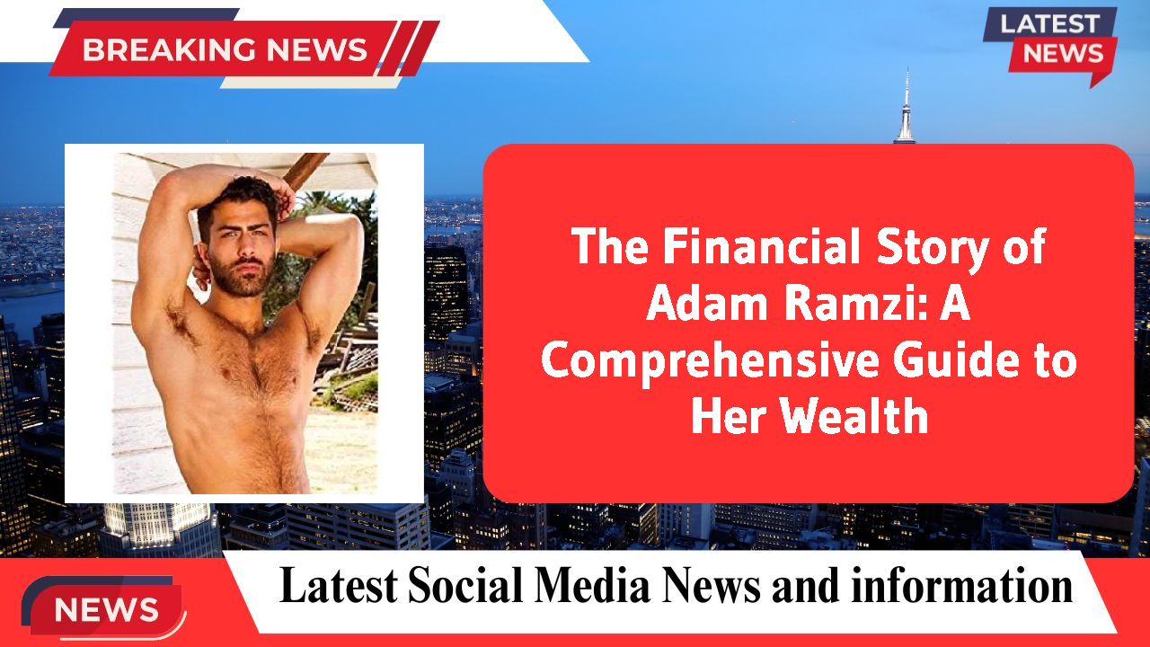 Adam Ramzi networth