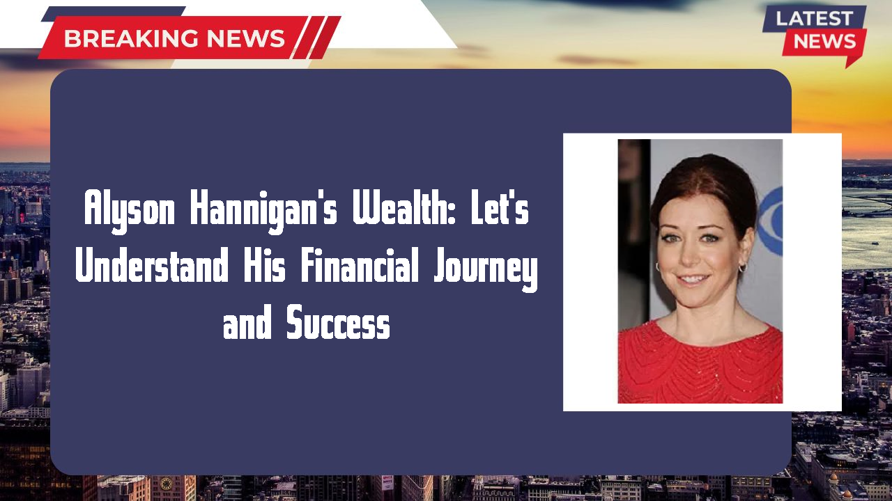 Alyson Hannigan networth