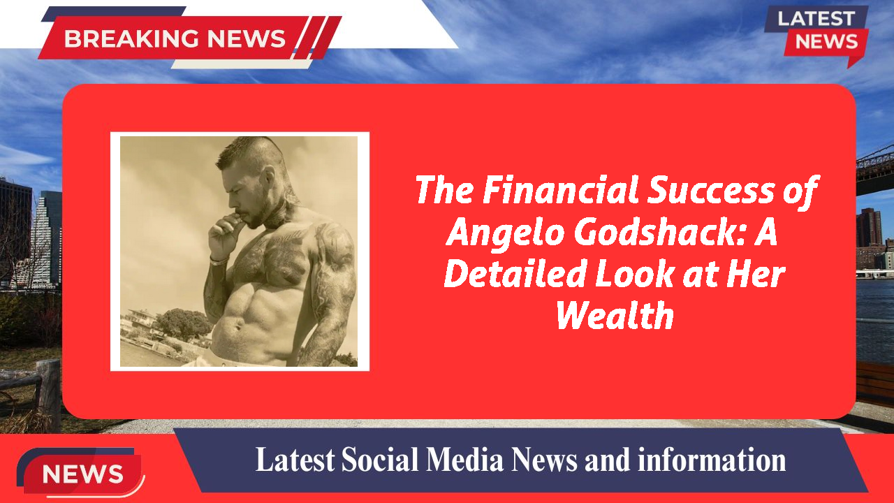 Angelo Godshack networth