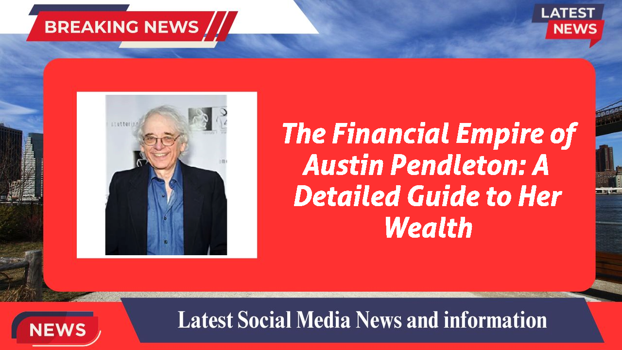 Austin Pendleton networth