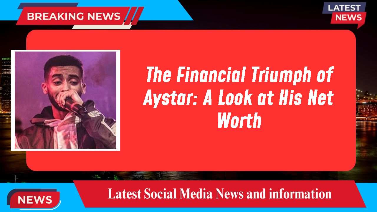 Aystar networth