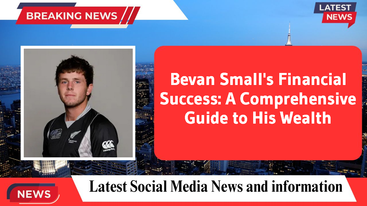 Bevan Small networth