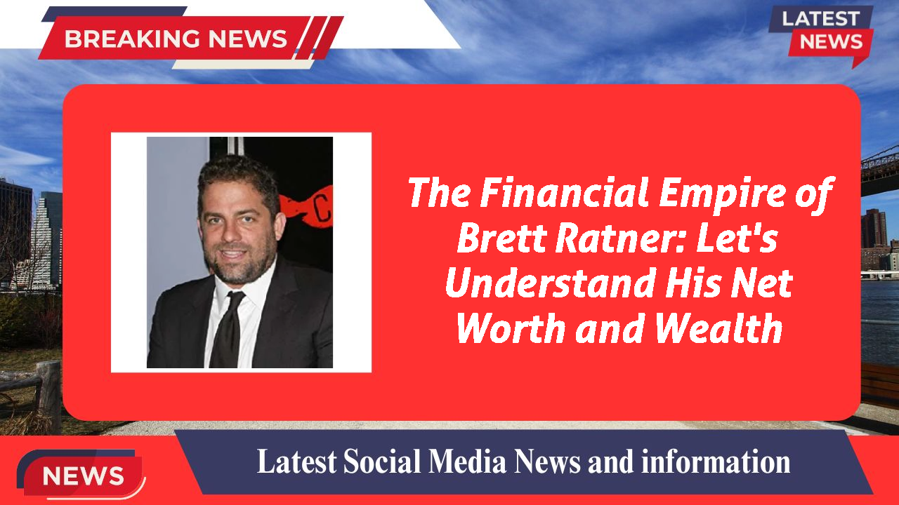 Brett Ratner networth