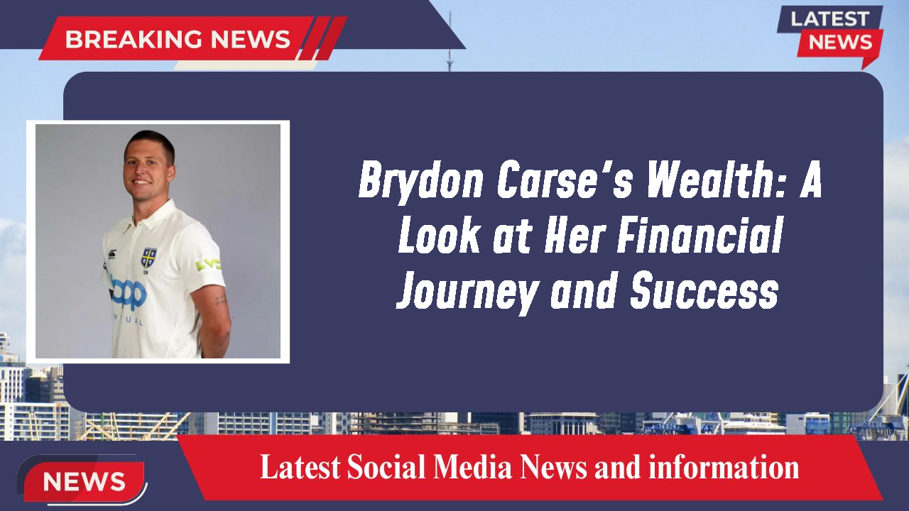 Brydon Carse networth