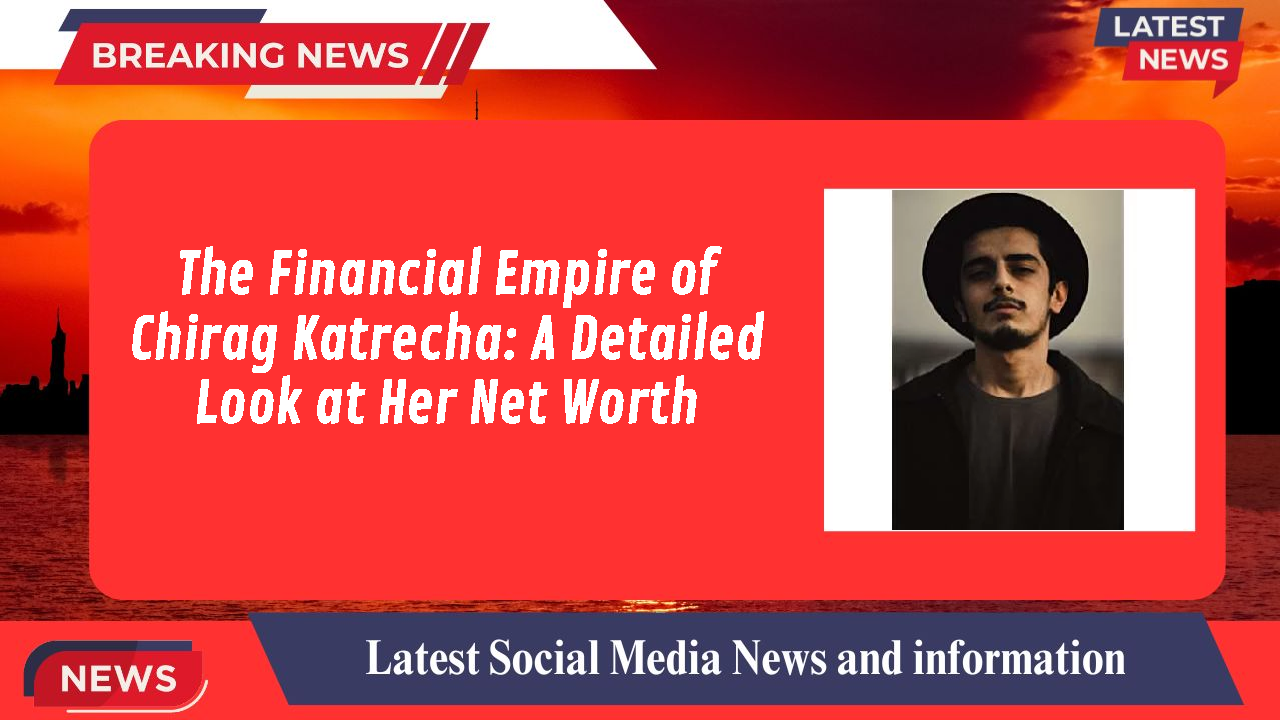 Chirag Katrecha networth