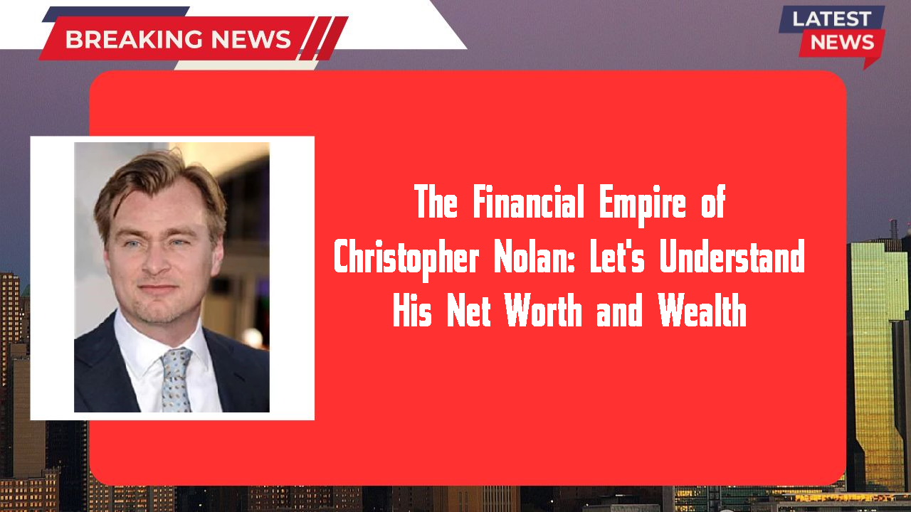 Christopher Nolan networth